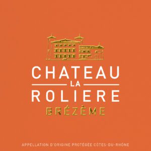 Etiquette du Château La Rolière Brézème rouge sélection syrah